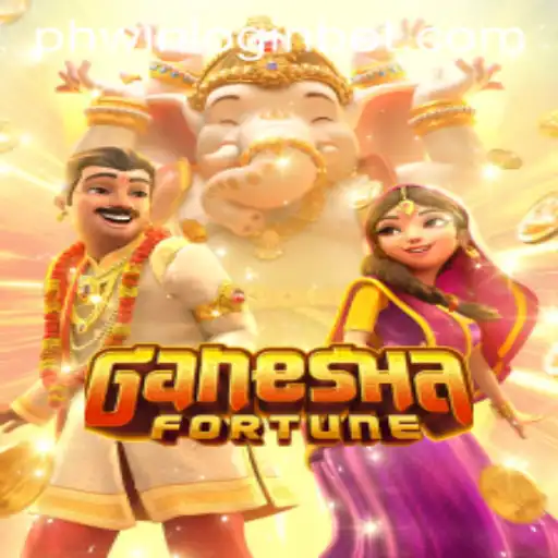 Explore the Enchanting World of GaneshaFortune with Phwin Login