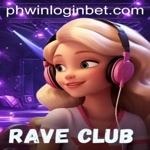 Exploring the Vibrant World of RaveClub and Understanding PHWin Login
