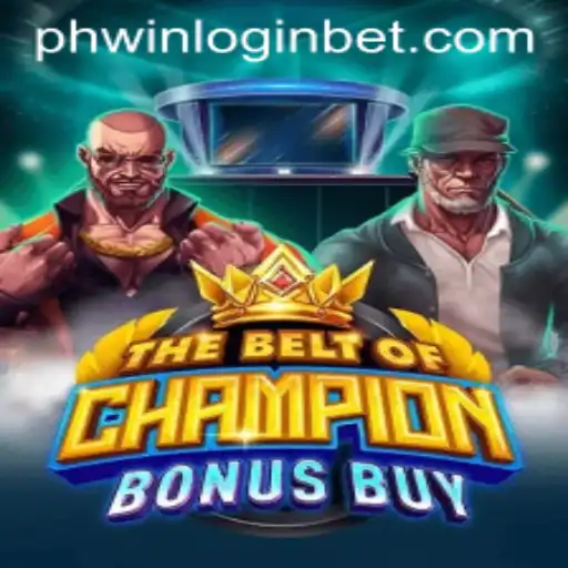 Discover the Exciting World of TheBeltOfChampionBonusBuy and Navigate Through PHWIN Login